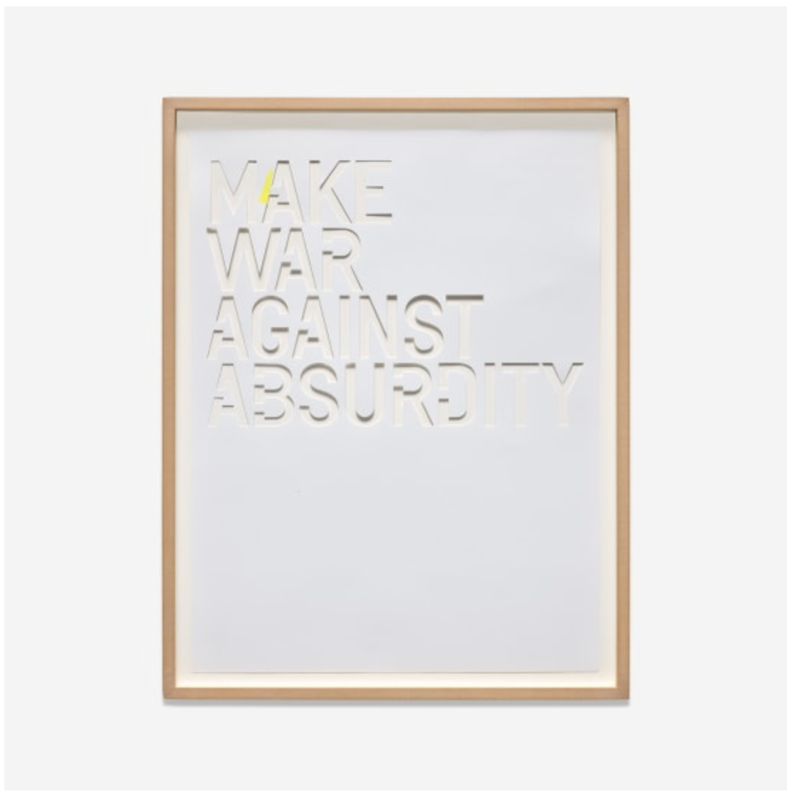 Rirkrit Tiravanija Untitled (Make War Against Absurdity)